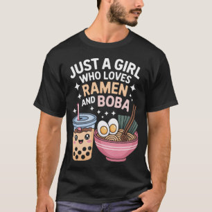 Camiseta Solo Una Chica Que Ama Ramen Y Boba Comida Kawaii