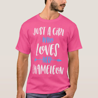 Camiseta Sólo Una Chica Que Ama Su Chameleon