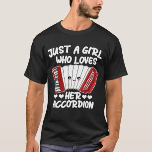 Camiseta Solo una Chica que ama su música de acordeón