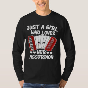 Camiseta Solo una Chica que ama su música de acordeón