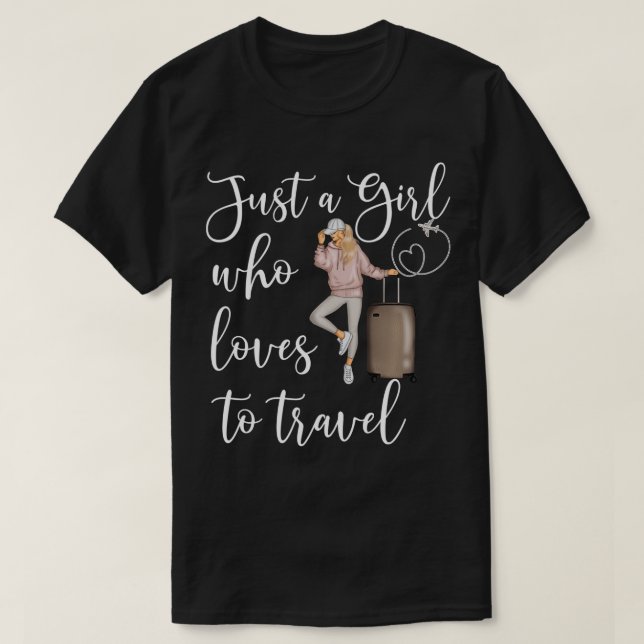 Camiseta Sólo Una Chica Que Ama Viajar A Mujeres Viajeras N (Diseño del anverso)
