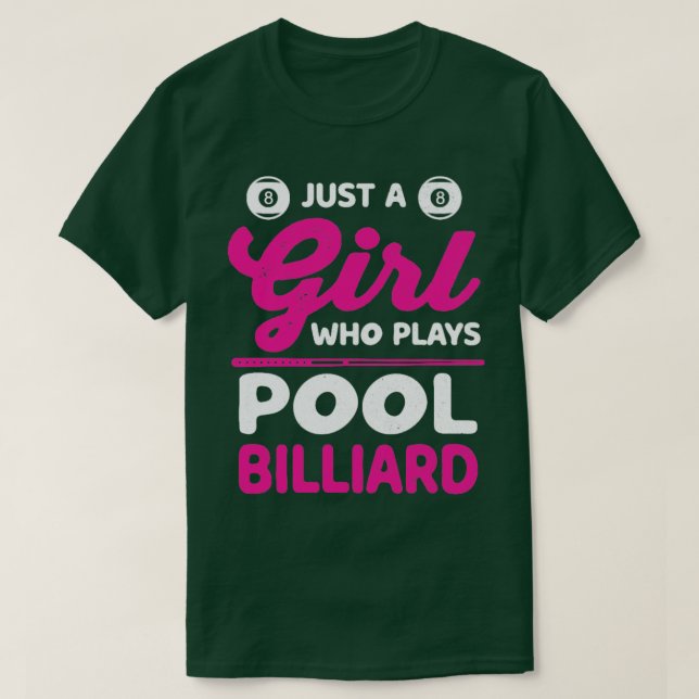 Camiseta Sólo una Chica que juega a billar mujeres de billa (Diseño del anverso)