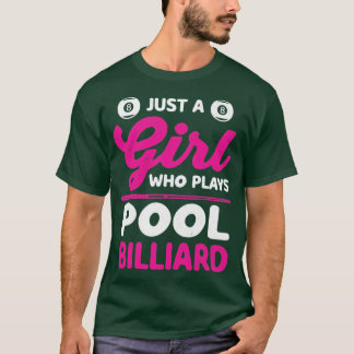 Camiseta Sólo una Chica que juega a billar mujeres de billa