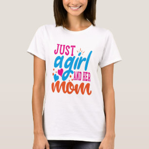 Camiseta Solo una chica y su mamá
