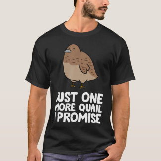 Camiseta Solo una codorniz más, lo prometo. Criador diverti