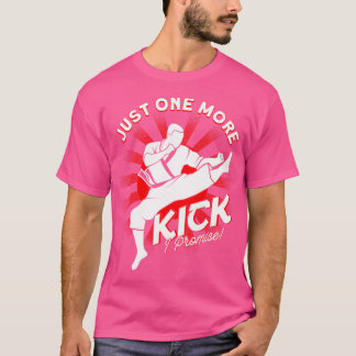 Camiseta Sólo una cosa más Prometo Karate