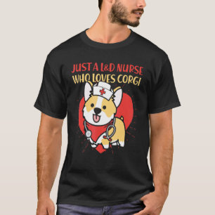 Camiseta Solo una enfermera Ld que ama a mamá y papá perro