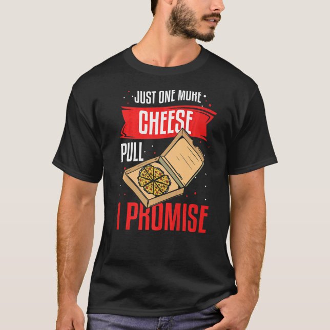 Camiseta Sólo Una Expulsión Más De Queso Que Prometo Hacer  (Anverso)