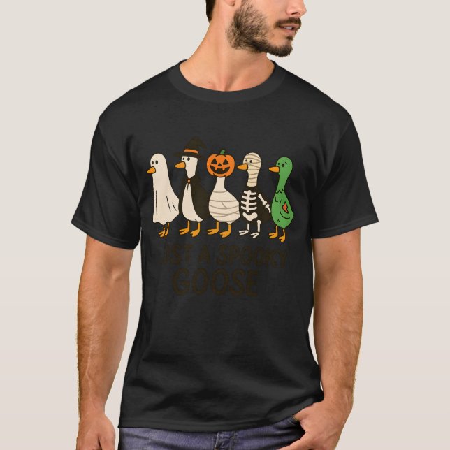 Camiseta Sólo una fantasmagórica Halloween Goose Graciosa H (Anverso)