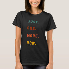 Camiseta Solo una fila más Dicho divertido de amante del ga