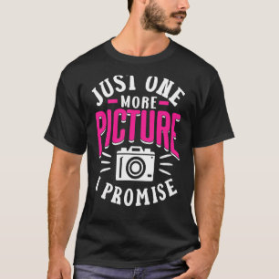 Camiseta Sólo Una Foto Más Que Prometo Que Mamá Fotogradora