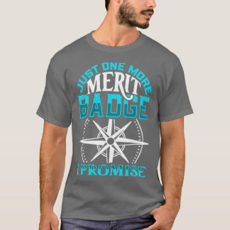 Camiseta Sólo una insignia más de mérito Scouting