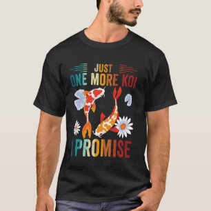 Camiseta Sólo una koi más lo prometo Criador de carpas Aman