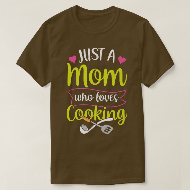 Camiseta Solo una mamá a la que le encanta cocinar Cocina m (Diseño del anverso)
