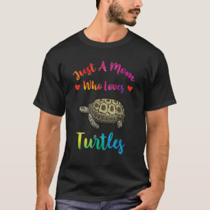 Camiseta Sólo una mamá que ama a las tortugas marinas madre