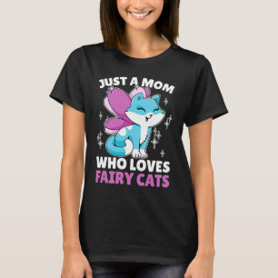 Camiseta Solo una Mamá que ama a los Gatos Hada para Gato