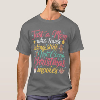 Camiseta Sólo una Mamá Que Ama Hornear Cosas de Chocolate C