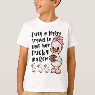 Camiseta Solo una mamá tratando de mantener a sus patos en