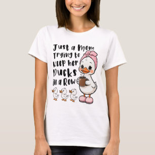 Camiseta Solo una mamá tratando de mantener a sus patos en