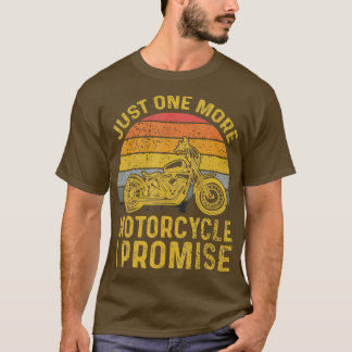 Camiseta Sólo una motocicleta más que prometo