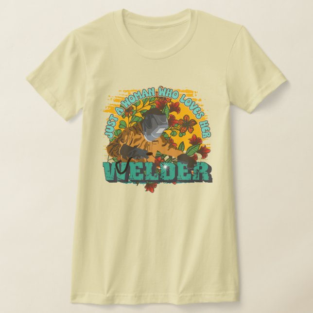 Camiseta Sólo una mujer que ama a su soldador (Distribución)