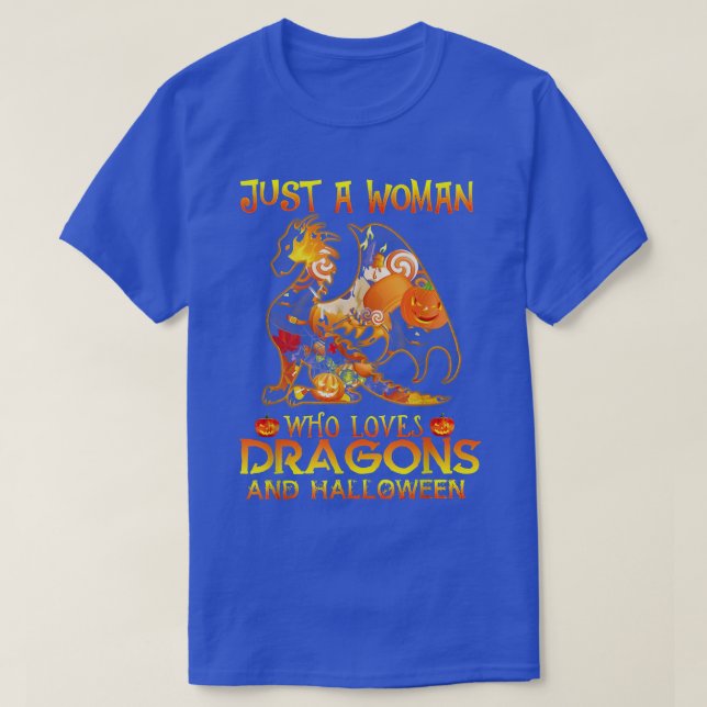 Camiseta Solo Una Mujer Que Ama Los Dragones Y Halloween 57 (Diseño del anverso)