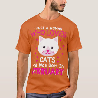 Camiseta Sólo Una Mujer Que Ama Los Gatos Nació En Febrero 