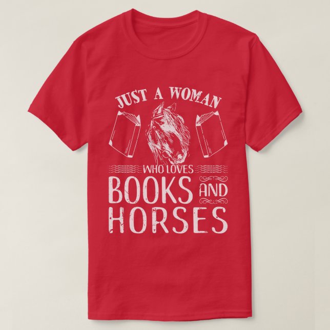 Camiseta Solo una mujer que ama los libros caballos Caballo (Diseño del anverso)