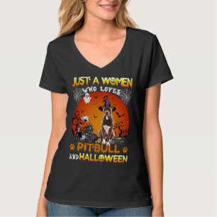 Camiseta Sólo Una Mujer Que Ama Pitbull Y Hallowene