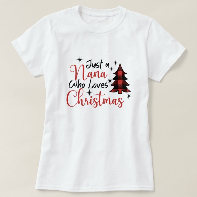 Camiseta Solo una nana que ama a los Navidades