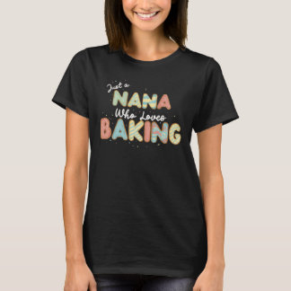 Camiseta Sólo una Nana que ama hornear