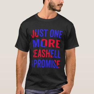 Camiseta Sólo una nueva concha marina que prometo