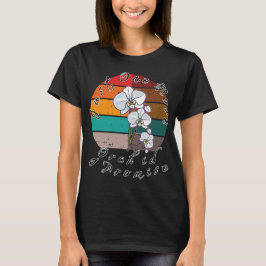 Camiseta Sólo una orquídea más que prometo
