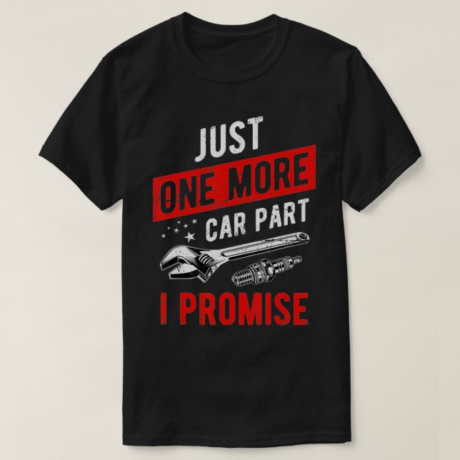 Camiseta Solo una parte de coche más, lo prometo - Cabeza d (Diseño del anverso)