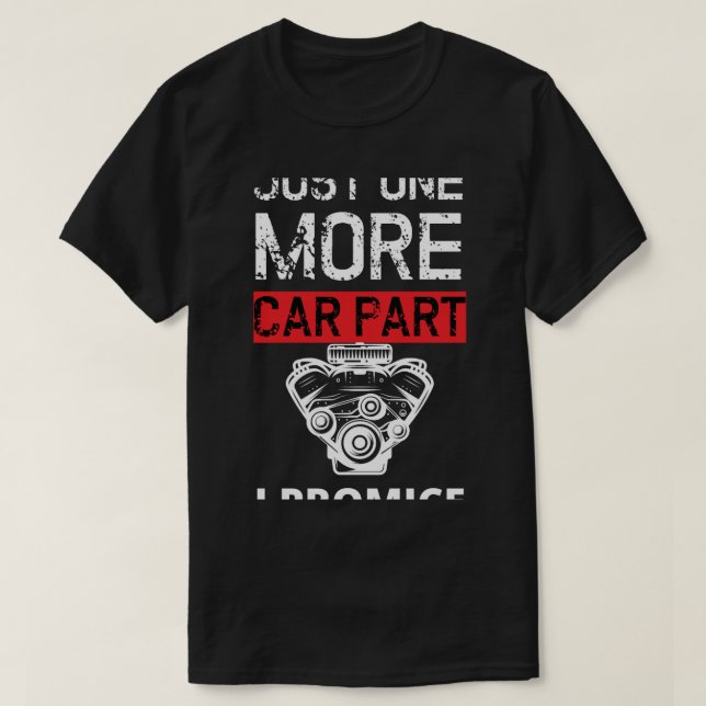Camiseta Sólo una parte más de auto lo prometo (Diseño del anverso)