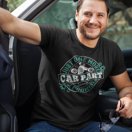 Camiseta Sólo una parte más de auto que prometo
