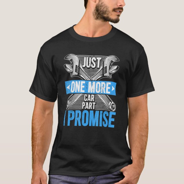 Camiseta Sólo una parte más de un auto Prometo padres mecán (Anverso)