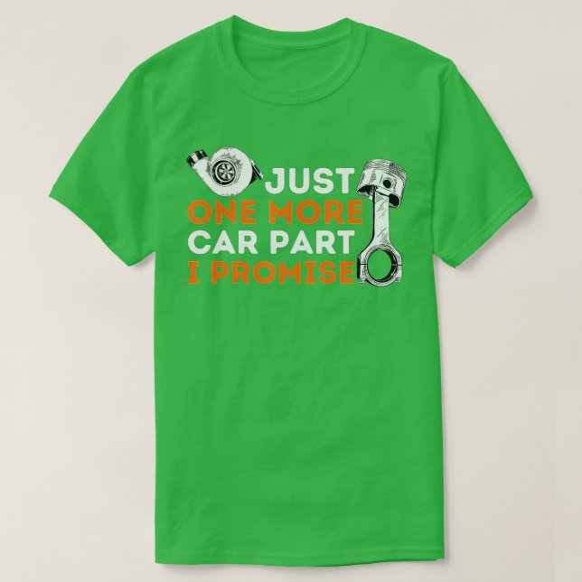 Camiseta Sólo una parte más del coche que prometo que el co (Diseño del anverso)
