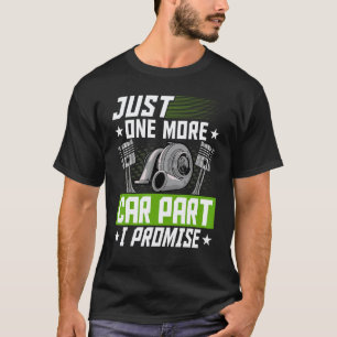 Camiseta Sólo una pieza más de coche te lo prometo Mecánico