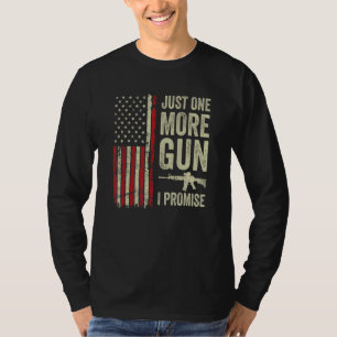 Camiseta Solo una pistola más lo prometo  Bandera patriótic
