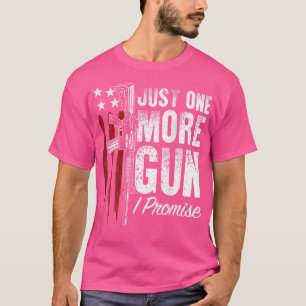 Camiseta Sólo una pistola más, prometo derechos de armas a 