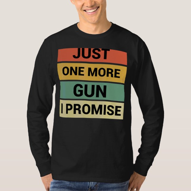 Camiseta Solo una pistola más, te prometo 3 (Anverso)