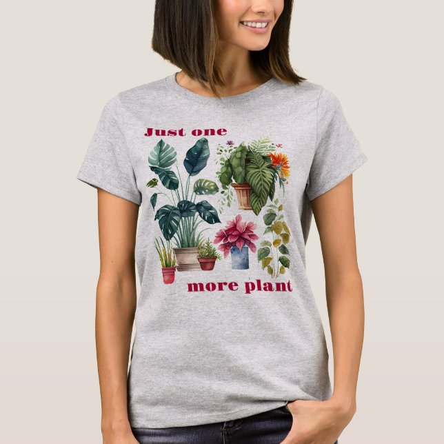 Camiseta Sólo una planta más de T-Shirt (Anverso)