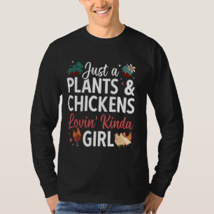 Camiseta Solo una planta y pollos adorando a la Chica Garde