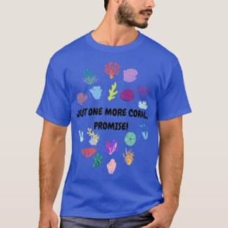 Camiseta Sólo una promesa de coral más