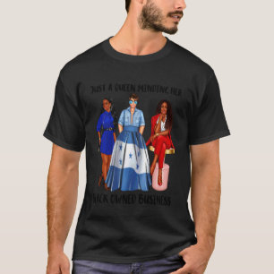 Camiseta Solo una reina hondureña que se ocupa de su negoci