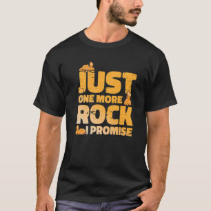 Camiseta sólo una roca más prometo geólogo