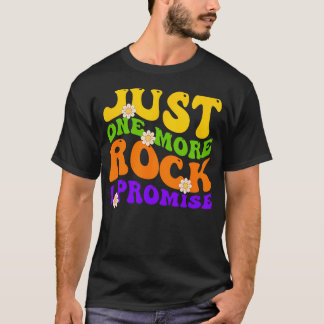 Camiseta Solo una roca más prometo Geólogo retro Groovy