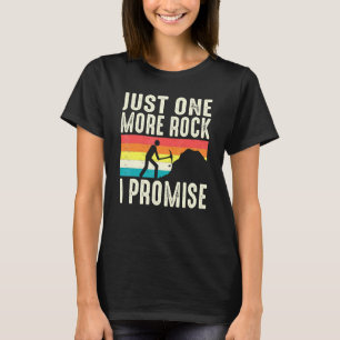 Camiseta Solo una roca más prometo que el geólogo Rockhound
