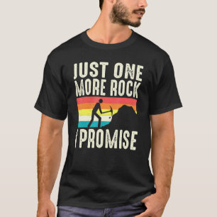 Camiseta Solo una roca más prometo que el geólogo Rockhound